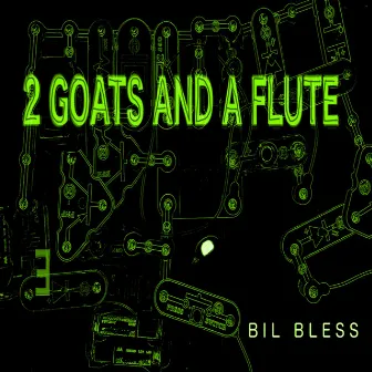 2 Goats and a Flute by Bil Bless