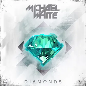 Diamonds by Michael White