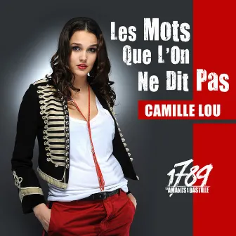 Les Mots Que L'On Ne Dit Pas by The Paris Cast Of 1789, Les Amants De La Bastille