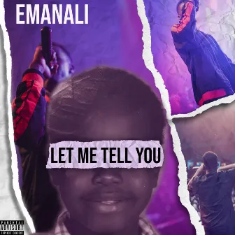 Let Me Tell You by Emanali