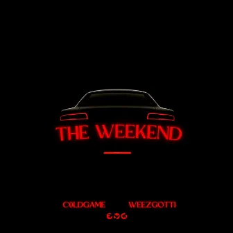 The Weekend by C0LDGAME