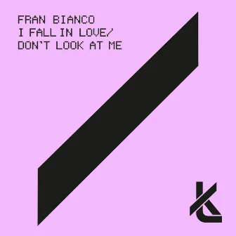 I Fall in Love / Don't Look at Me by Fran Bianco