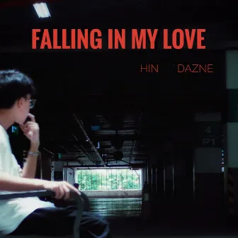 Falling in my love by DAZNE