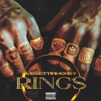 RINGS by Mrgettinmoney