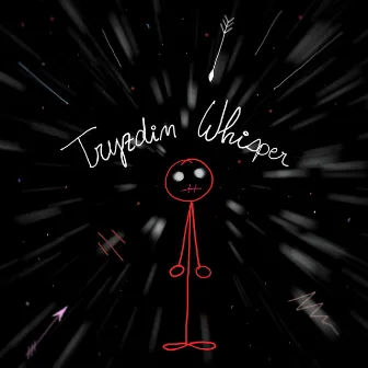 Whisper by Tryzdin