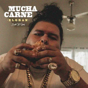 Mucha Carne by El Gran