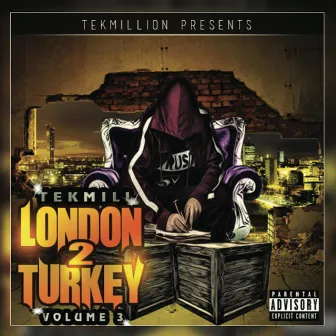 London to Turkey, Vol. 3 by Tekmill