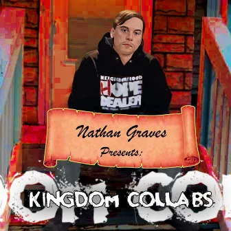 Kingdom Collabs by Nathan Graves