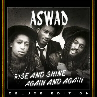 Rise And Shine Again and Again (Deluxe Edition) by Aswad