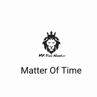 Matter of Time by Mr Dlali Number