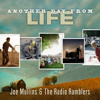 Another Day From Life by Joe Mullins & The Radio Ramblers