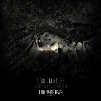 Lady White Death by Code : Red Core