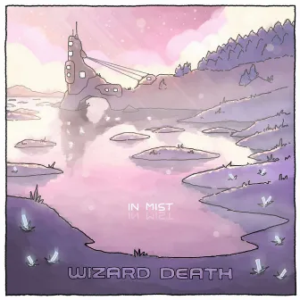 IN MIST by Wizard Death