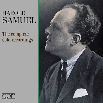 The Complete Solo Recordings by Harold Samuel