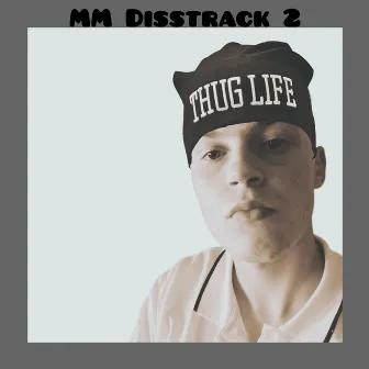 MM Disstrack 2 by Lil Autotune