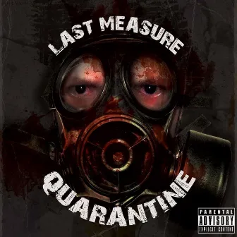 Quarantine by Last Measure