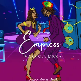 Empress by Vassell Meka