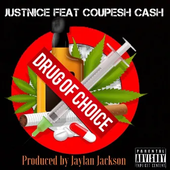 Drug of Choice by Justnice