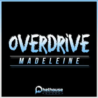 Overdrive by Madeleine