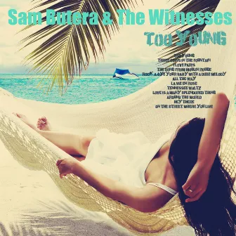 Too Young by Sam Butera & The Witnesses