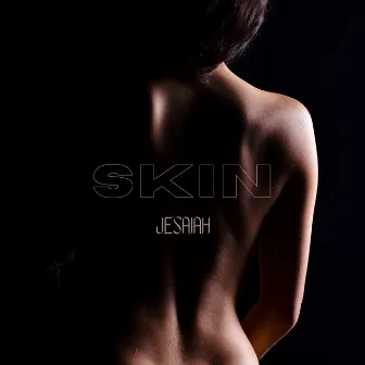 Skin (ETHYRIAL Remix) by Jesaiah