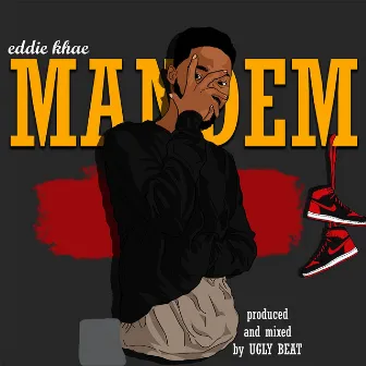 Mandem by Eddie Khae