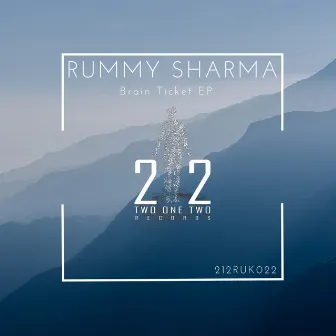 Brain Ticket EP by Rummy Sharma