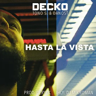 Hasta La Vista by Decko