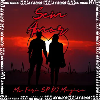 Sem Amor by DJ MÁGICO