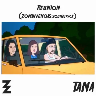 Reunion (Zombivencias Soundtrack) by Dj Producer TANA