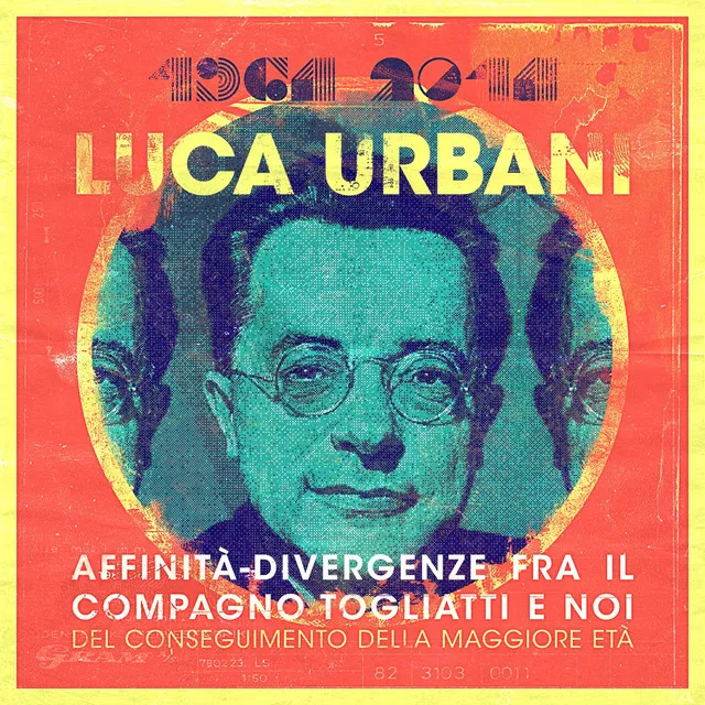 Affinità - divergenze fra il compagno Togliatti e noi del conseguimento della maggiore età