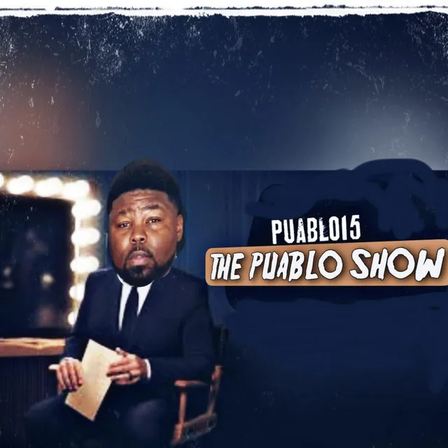 THE PUABLO SHOW