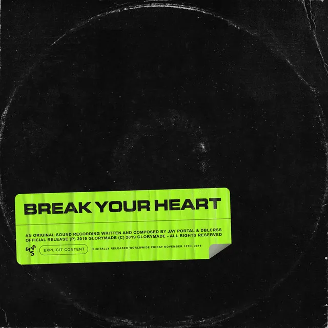 Break Your Heart