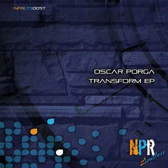 Transform EP by Oscar Porga