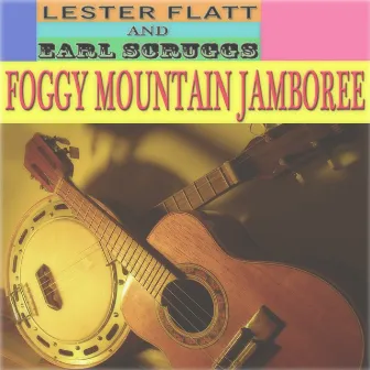 Foggy Mountain Jamboree by Scruggs