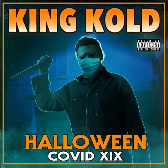 Halloween Covid XIX by King Kold