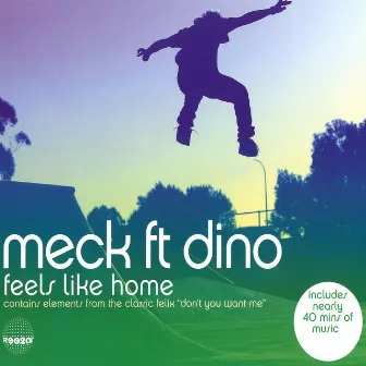 Feels Like Home by Dino