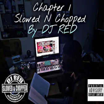 Chapter 1 Slowed N Chopped by SLIMMIOSKI