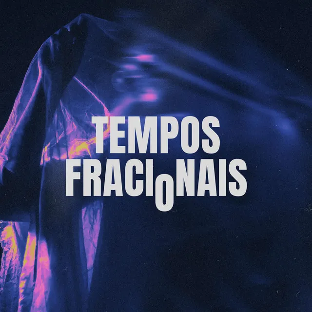 Tempos Fracionais