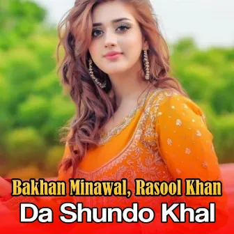 Da Shundo Khal by Bakhan Minawal