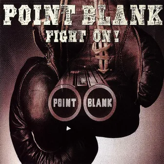 Fight on! by Point Blank