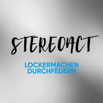 Lockermachen Durchfedern by Stereoact