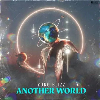 Another World by Yung Blizz