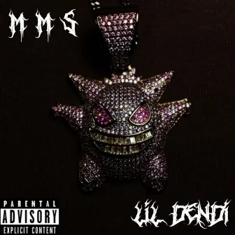 Mms by Lil Dendi