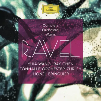 Ravel: Complete Orchestral Works by Tonhalle-Orchester Zürich