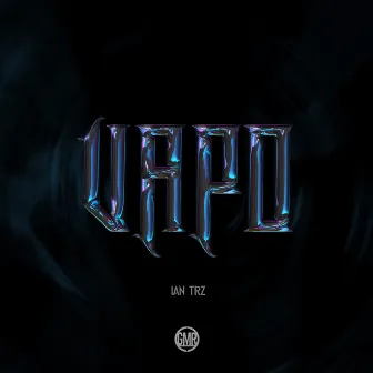 Vapo by Ian Trz