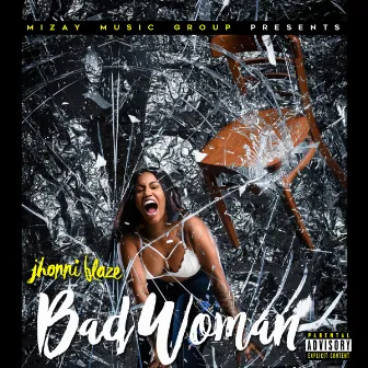 Bad Woman by Jhonni Blaze