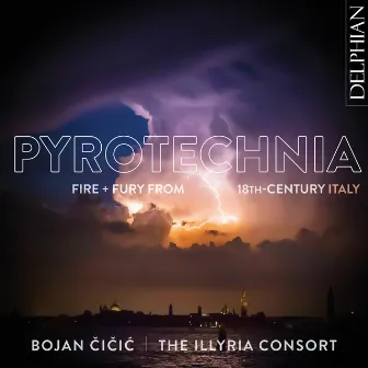 Pyrotechnia: Fire & Fury from 18th Century Italy by 