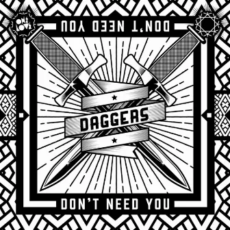 Don't Need You by The Daggers