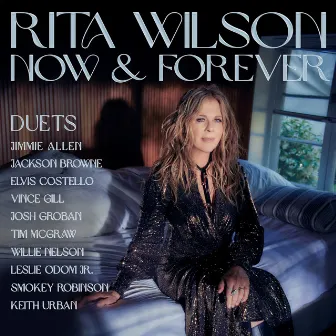 Rita Wilson Now & Forever: Duets by Rita Wilson